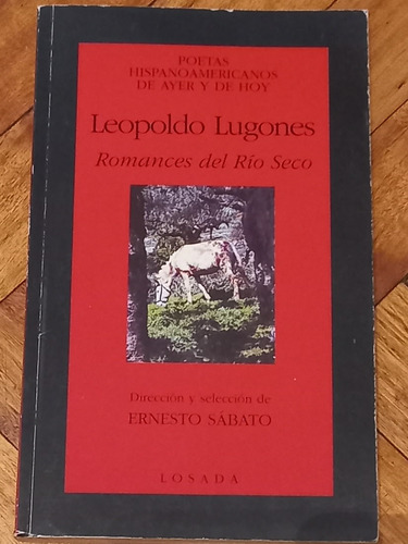 Lugones Leopoldo/ Romance Del Río Seco/ Losada/ Buen Estado 