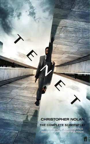 Tenet: The Complete Screenplay With Selected Storyboards, De Christopher Nolan., Vol. 1. Editorial Faber & Faber, Tapa Blanda En Inglés