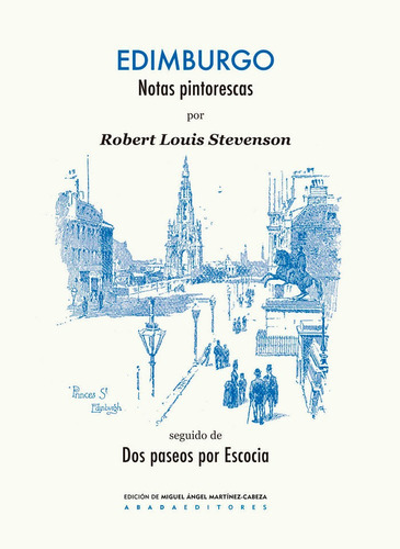 Edimburgo, De Stevenson, Robert Louis. Editorial Abada Editores, Tapa Blanda En Español