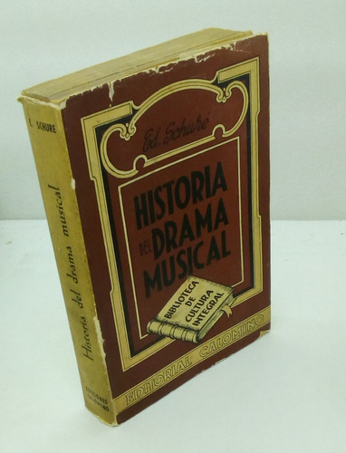 Historia Del Drama Musical.                       Ed Schuré.