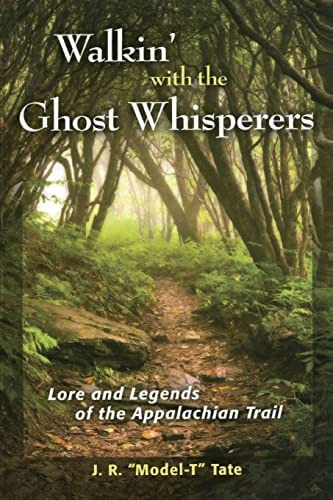 Walkinø With The Ghost Whisperers: Lore And Legends Of The Trail, De Tate, J. R.. Editorial Stackpole Books, Tapa Blanda En Inglés