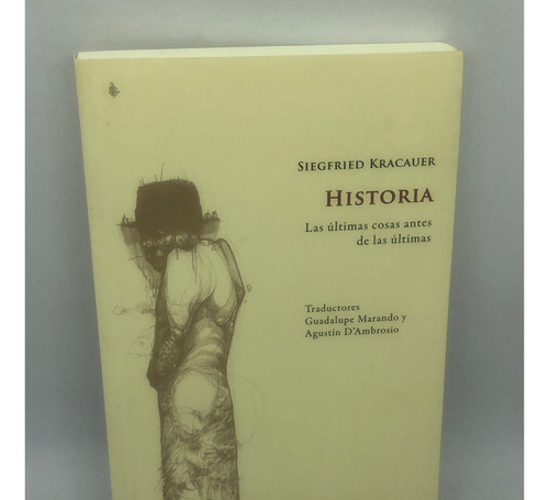 Libro Historia- Siegfried Kracauer- Ed. Las Cuarenta