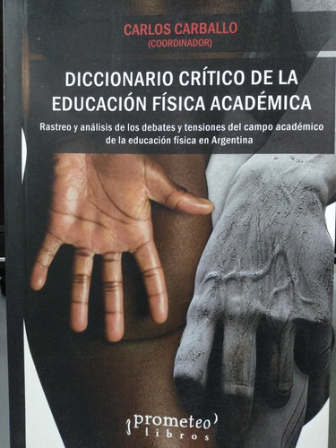 Diccionario Crítico De Educación Física Académico - Prometeo