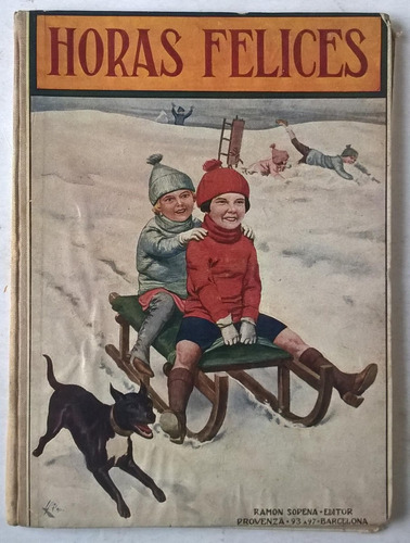 Horas Felices - Libro Para Niños  - Barcelona Año 1917 