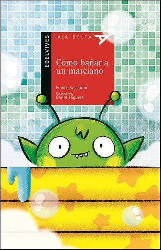 Como Bañar A Un Marciano - Franco Vaccarini