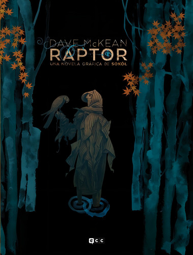 Raptor: Una Novela Gráfica De Sokol, De Mckean, Dave., Vol. 1. Editorial Ecc Ediciones, Tapa Blanda En Español