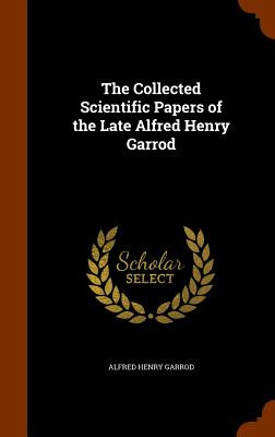 Libro The Collected Scientific Papers Of The Late Alfred ...