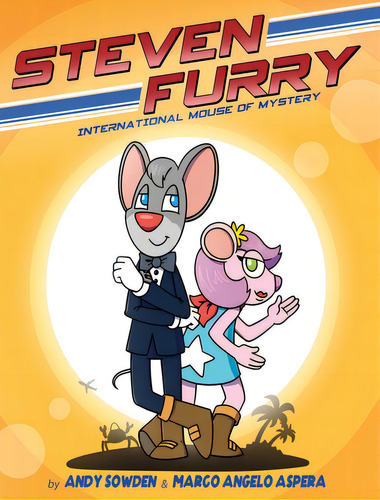 Steven Furry - International Mouse Of Mystery, De Sowden, Andy. Editorial Lightning Source Inc, Tapa Dura En Inglés