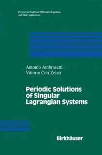 Periodic Solutions Of Singular Lagrangian Systems - A. Am...
