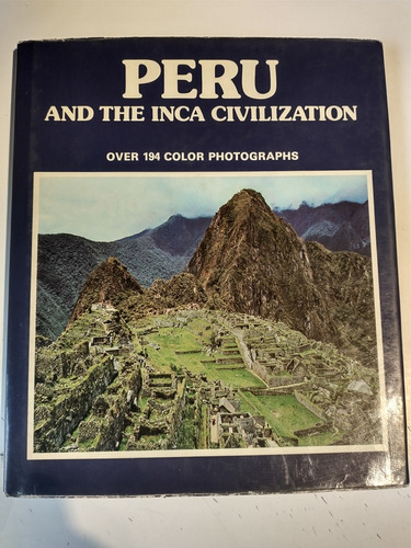 Perú And The Inca Civilzation