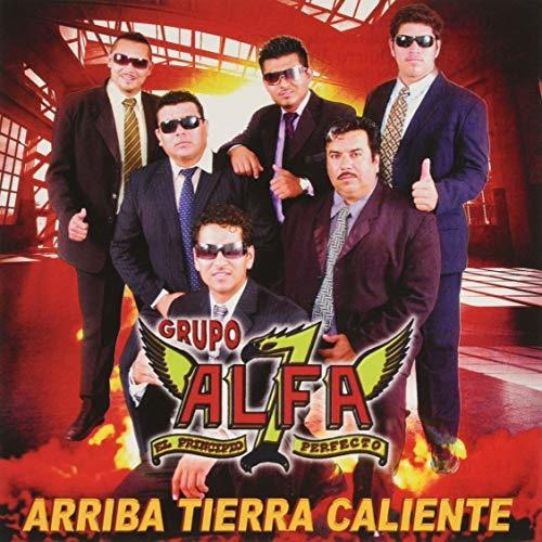 Cd Arriba Tierra Caliente - Grupo Alfa 7
