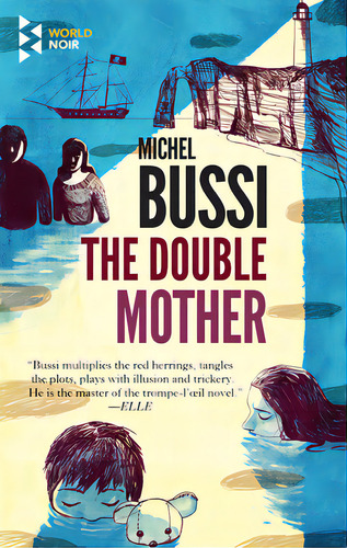 The Double Mother, De Bussi, Michel. Editorial World Noir, Tapa Blanda En Inglés