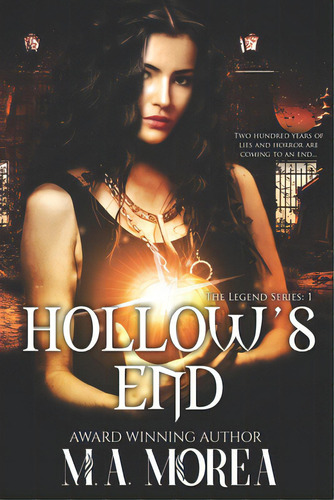 Hollow's End, De Morea, Marianne. Editorial Lightning Source Inc, Tapa Blanda En Inglés