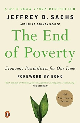 The End Of Poverty Economic Possibilities For Our Time, De Jeffrey Sachs. Editorial Penguin Books, Tapa Blanda En Inglés, 2006