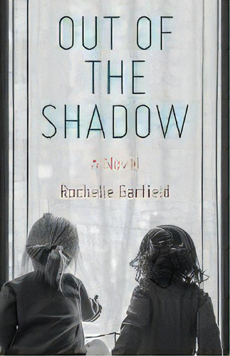 Out Of The Shadow, De Rochelle Garfield. Editorial Jewishselfpublishing, Tapa Blanda En Inglés