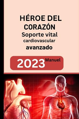 Héroe Del Corazón: Soporte Vital Cardiovascular Avanzado 202