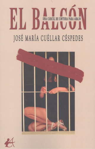 El Balcón - Cuéllar Céspedes, José María