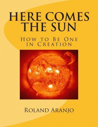 Libro Here Comes The Sun - Roland Aranjo