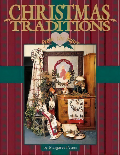 Christmas Traditions From The Heart: V. 1, De Margaret Peters. Editorial C T Publishing, Tapa Blanda En Inglés