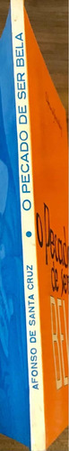 2206 Livro Afonso Santa Cruz: O Pecado De Ser Bela (excel) (Usado)