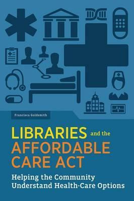 Libro Libraries And The Affordable Care Act : Helping The...
