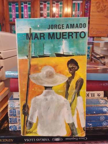 Jorge Amado - Mar Muerto 