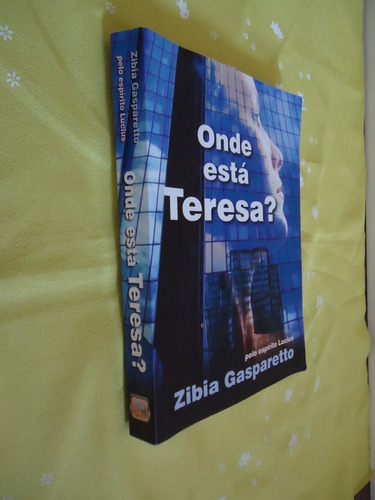 Livro Onde Está Teresa? - Zibia Gasparetto