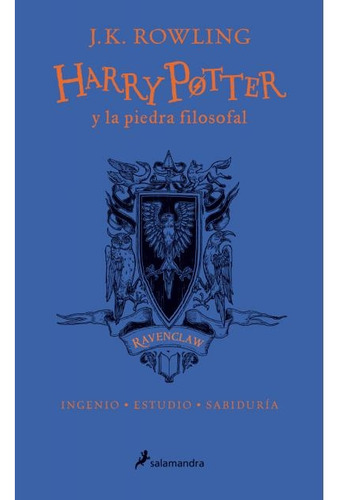 Harry Potter Y La Piedra Filosofal (ravenclaw - Azul) - J.k.