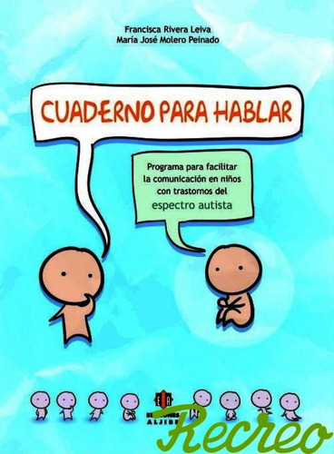 Cuaderno Para Hablar : Programa Para Facilitar La Comunicaci