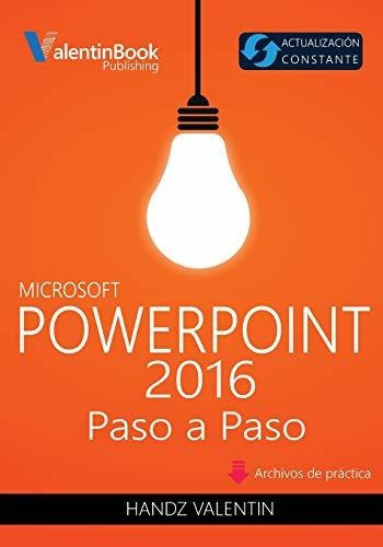 Powerpoint 2016 Paso A Paso: Actualización Constante