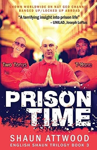 Prison Time Locked Up In Arizona (english Shaun Trilogy), De Attwood, Shaun. Editorial Gadfly Press, Tapa Blanda En Inglés, 2018