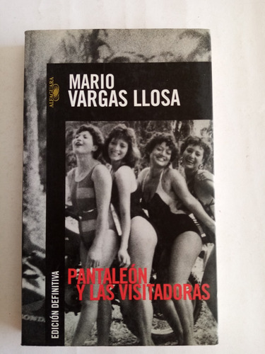 Pantaleón Y Las Visitadoras. Mario Vargas Llosa 