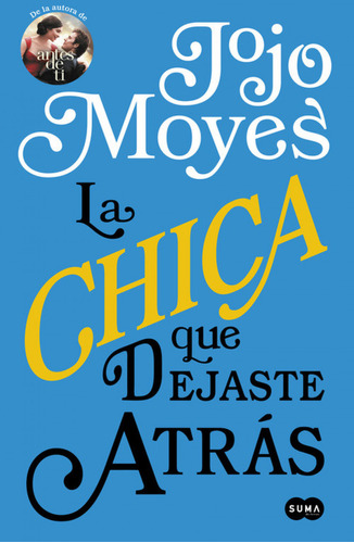 Libro La Chica Que Dejaste Atrás De Moyes Jojo