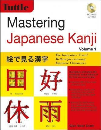Mastering Japanese Kanji - Glen Nolan Grant (paperback)