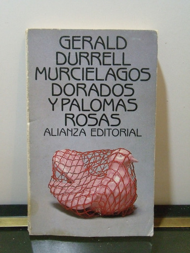 Adp Murcielagos Dorados Y Palomas Rosas Gerald Durrell