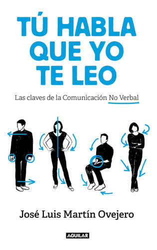Libro: Tú Habla, Que Yo Te Leo:las Claves Comunicación