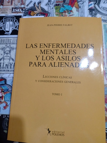 Las Enfermedades Mentales Y Los Asilos Para Alienados Tomo 1