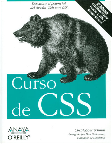 Curso de CSS: Curso de CSS, de Christopher Schmitt. Serie 8441527508, vol. 1. Editorial Distrididactika, tapa blanda, edición 2010 en español, 2010