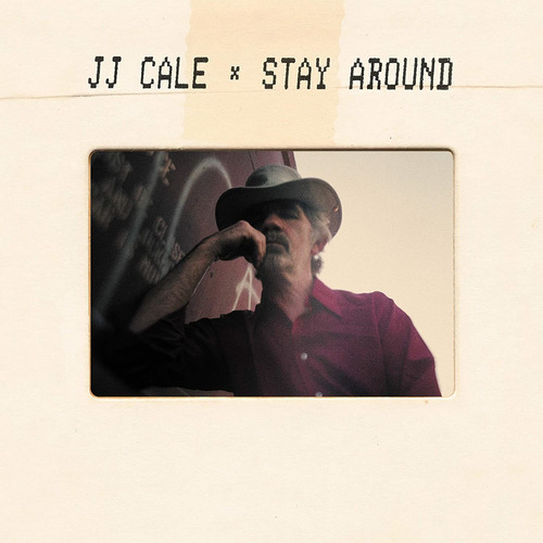 Cd J.j. Cale Stay Around