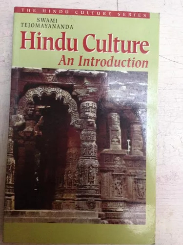 Hindu Culture An Introduction Swami Tejomayananda