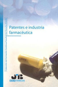 Patentes E Industria Farmaceutica. - Gines Castellet, Nuria