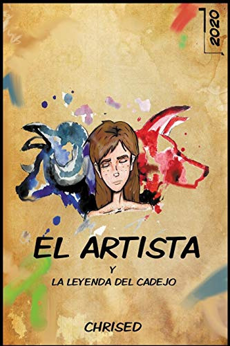 El Artista: Y La Leyenda Del Cadejo: 1