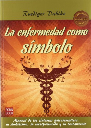 Libro Enfermedad Como Simbolo Manual De Los Sintomas Psicoso