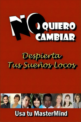 No Quiero Cambiar, De Planeta Windmills. Editorial Lulu Com, Tapa Blanda En Español