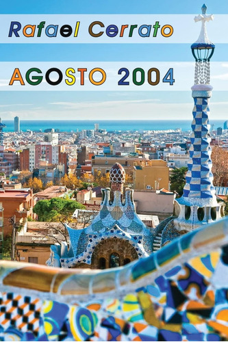 Libro: Agosto 2004 (spanish Edition)