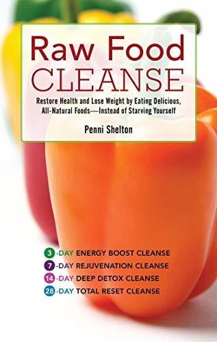 Book : Raw Food Cleanse Restore Health And Lose Weight By..