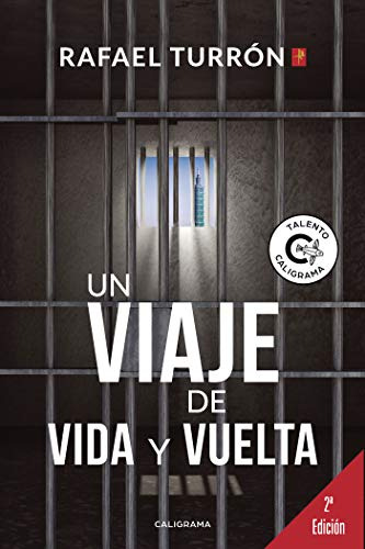 Libro Un Viaje De Vida Y Vuelta De Rafael Turrón Ed: 1