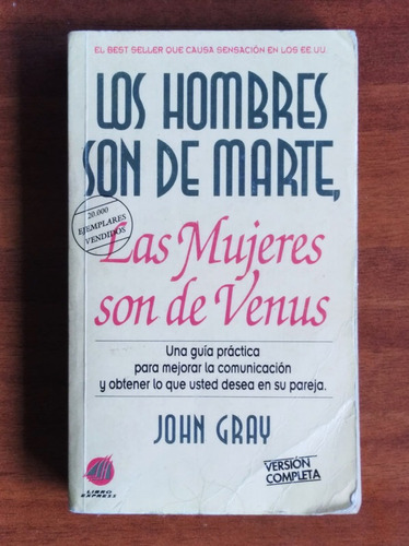 Los Hombres Son De Marte. Las Mujeres Son De Venus / J. Gray