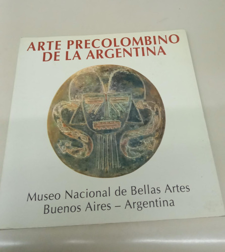 Arte Precolombino De La Argentina * Colección Di Tella