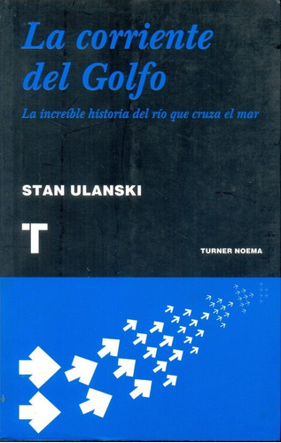 Corriente Del Golfo, La, De Stan Ulanski. Sin Editorial En Español